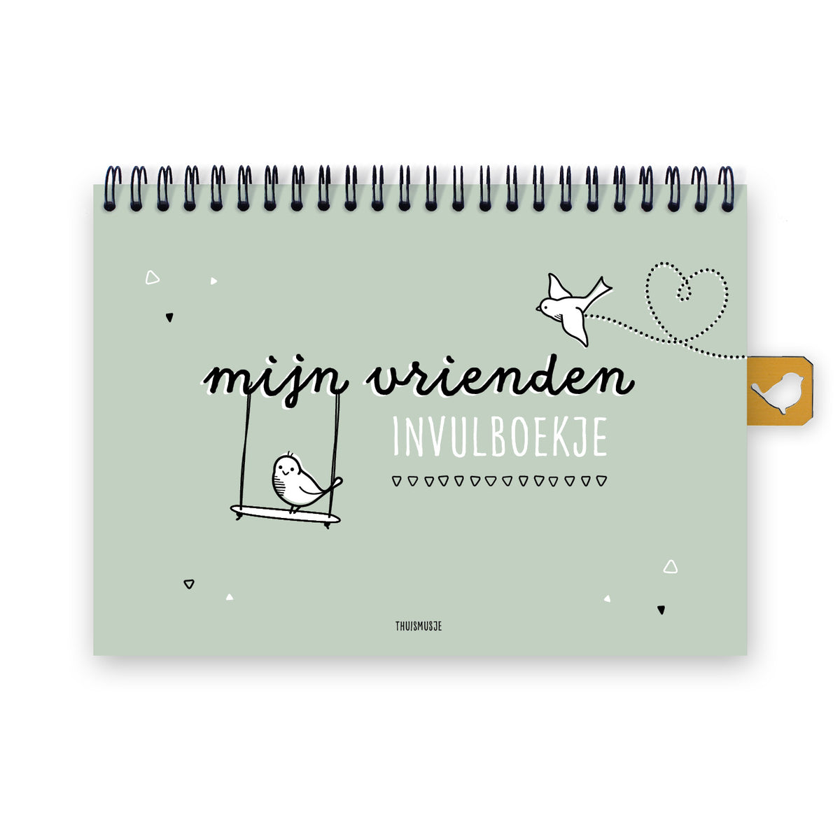 Voorkant vriendenboekje op A5 formaat. Mooie groene kleur achtergrond, vrolijke letters in zwart wit en 2 spelende musjes. 1 vogeltje vliegt in de vorm van een hartje, de ander zit op een schommel. 