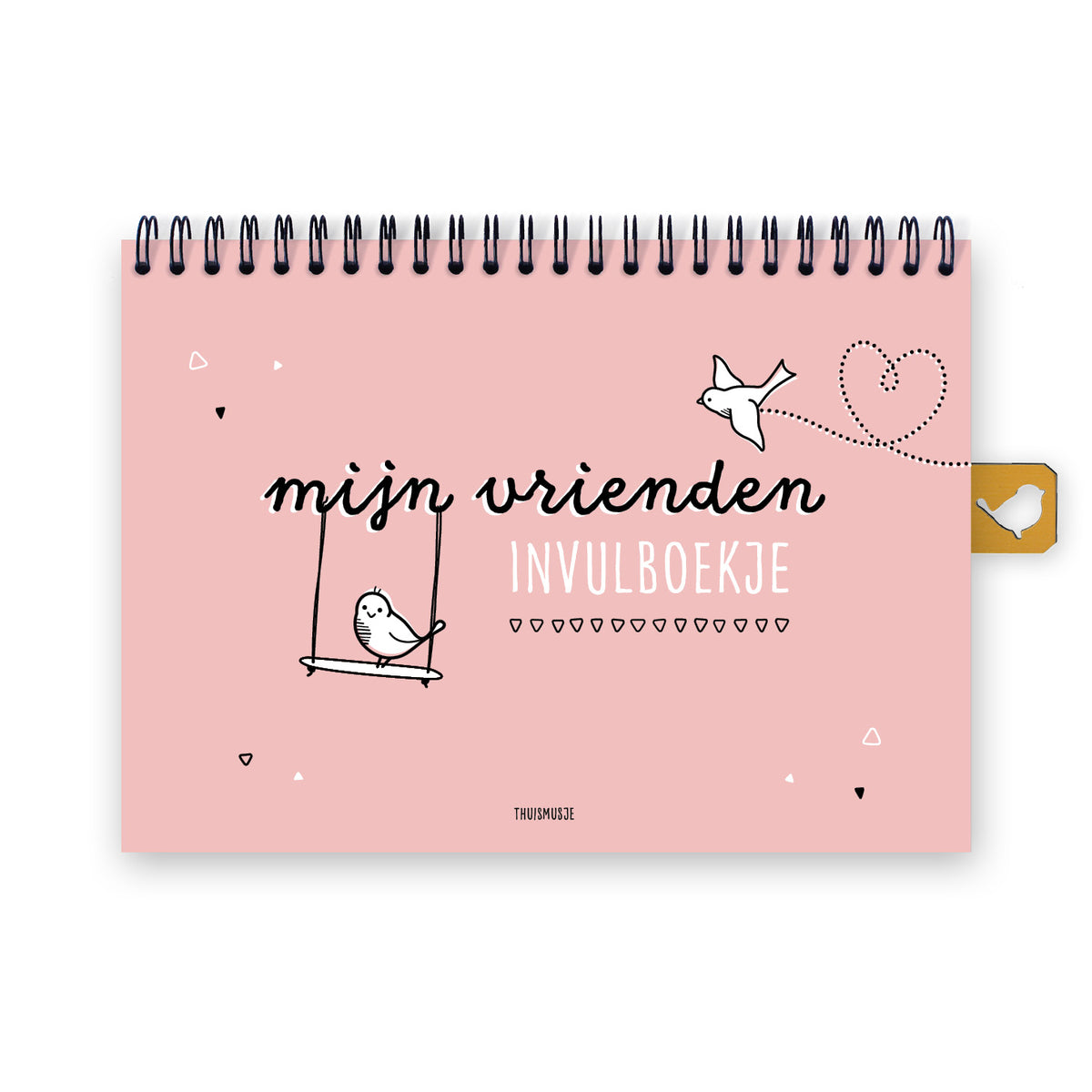 Voorkant vriendenboekje op A5 formaat. Mooie roze kleur achtergrond, vrolijke letters in zwart wit en 2 spelende musjes. 1 vogeltje vliegt in de vorm van een hartje, de ander zit op een schommel. 